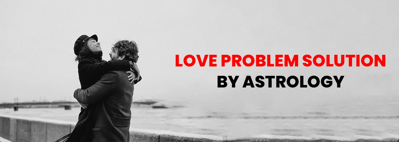 Love Problem Solution in Chicago